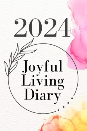 2024 Joyful Living Diary